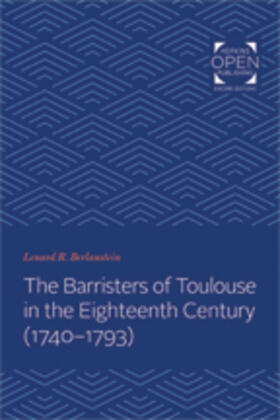 Berlanstein | Barristers of Toulouse in the Eighteenth Century (1740-1793) | Buch | 978-1-4214-3036-2 | sack.de