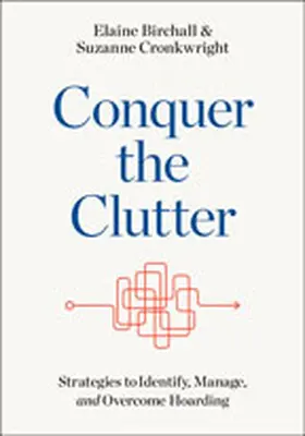Birchall / Cronkwright |  Conquer the Clutter | Buch |  Sack Fachmedien