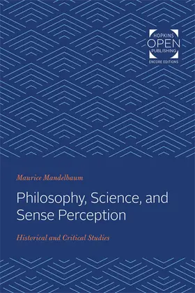 Mandelbaum |  Philosophy, Science, and Sense Perception | Buch |  Sack Fachmedien