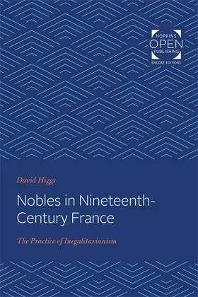 Higgs |  Nobles in Nineteenth-Century France | Buch |  Sack Fachmedien