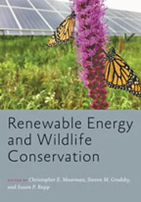 Moorman / Grodsky / Rupp |  Renewable Energy and Wildlife Conservation | Buch |  Sack Fachmedien