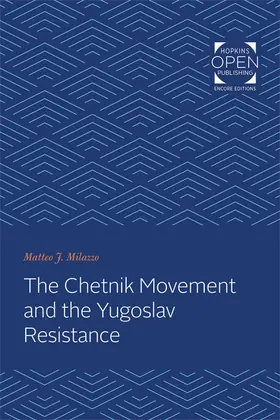 Milazzo | The Chetnik Movement and the Yugoslav Resistance | Buch | 978-1-4214-3339-4 | sack.de