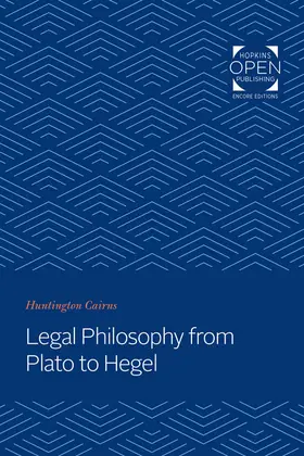 Cairns |  Legal Philosophy from Plato to Hegel | Buch |  Sack Fachmedien