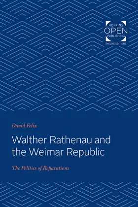 Felix | Walther Rathenau and the Weimar Republic | E-Book | www.sack.de