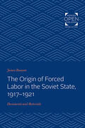 Bunyan |  Origin of Forced Labor in the Soviet State, 1917-1921 | Buch |  Sack Fachmedien