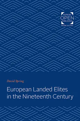 Spring |  European Landed Elites in the Nineteenth Century | eBook | Sack Fachmedien