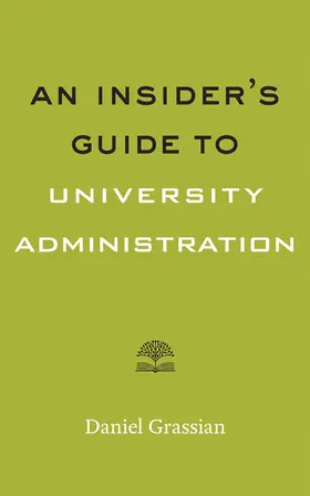 Grassian |  An Insider's Guide to University Administration | Buch |  Sack Fachmedien