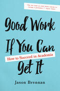Brennan |  Good Work If You Can Get It | Buch |  Sack Fachmedien