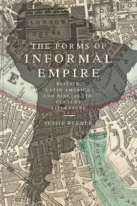 Reeder | The Forms of Informal Empire | Buch | 978-1-4214-3807-8 | www.sack.de