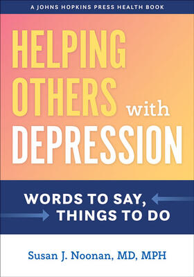 Noonan | Helping Others with Depression | Buch | 978-1-4214-3929-7 | sack.de