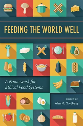 Goldberg |  Feeding the World Well | eBook | Sack Fachmedien