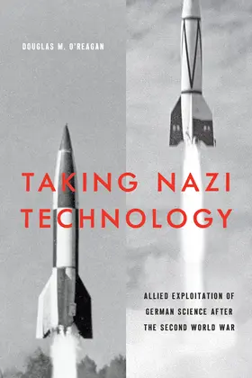 O'Reagan | Taking Nazi Technology | Buch | 978-1-4214-3984-6 | sack.de