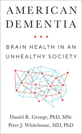 George / Whitehouse | American Dementia | Buch | 978-1-4214-4047-7 | sack.de