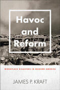 Kraft |  Havoc and Reform: Workplace Disasters in Modern America | Buch |  Sack Fachmedien