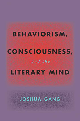 Gang | Behaviorism, Consciousness, and the Literary Mind | Buch | 978-1-4214-4085-9 | sack.de