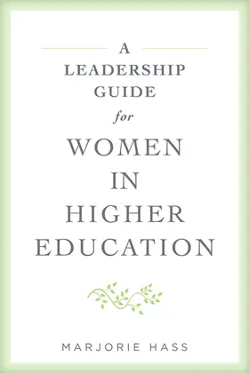 Hass | A Leadership Guide for Women in Higher Education | Buch | 978-1-4214-4101-6 | www.sack.de