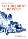 Fanzo |  Can Fixing Dinner Fix the Planet? | Buch |  Sack Fachmedien