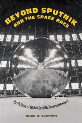 Slotten | Beyond Sputnik and the Space Race | Buch | 978-1-4214-4122-1 | sack.de
