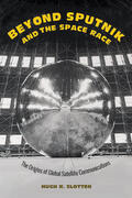 Slotten |  Beyond Sputnik and the Space Race | Buch |  Sack Fachmedien
