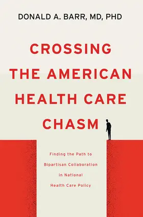 Barr | Crossing the American Health Care Chasm | Buch | 978-1-4214-4133-7 | sack.de