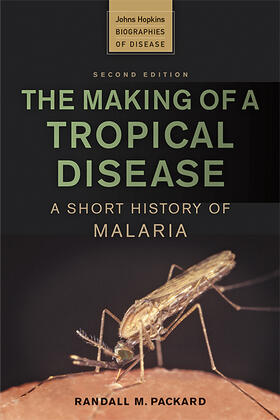Packard | The Making of a Tropical Disease | Buch | 978-1-4214-4179-5 | sack.de