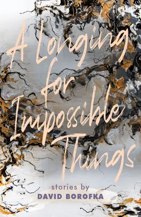 Borofka |  Longing for Impossible Things | Buch |  Sack Fachmedien
