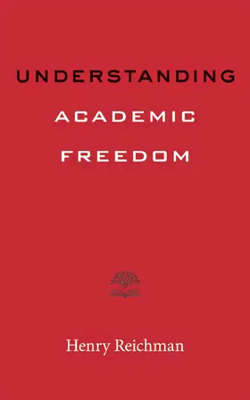 Reichman |  Understanding Academic Freedom | Buch |  Sack Fachmedien