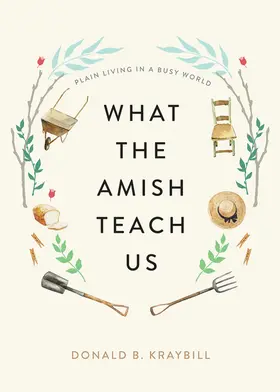 Kraybill | What the Amish Teach Us | Buch | 978-1-4214-4217-4 | sack.de