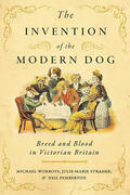 Strange / Worboys / Pemberton |  The Invention of the Modern Dog | Buch |  Sack Fachmedien