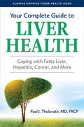 Thuluvath |  Your Complete Guide to Liver Health: Coping with Fatty Liver, Hepatitis, Cancer, and More | Buch |  Sack Fachmedien