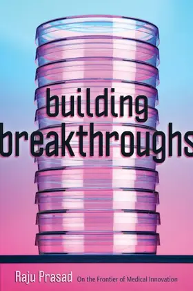 Prasad | Building Breakthroughs | Buch | 978-1-4214-4487-1 | www.sack.de