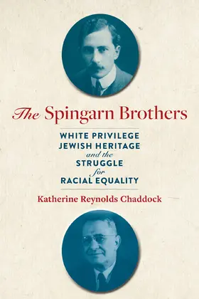 Chaddock |  Spingarn Brothers | Buch |  Sack Fachmedien