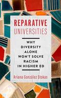 Gonzalez Stokas / González Stokas |  Reparative Universities | Buch |  Sack Fachmedien