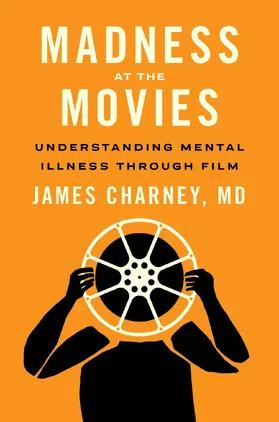 Charney |  Madness at the Movies | Buch |  Sack Fachmedien