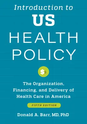 Barr | Introduction to Us Health Policy | Buch | 978-1-4214-4646-2 | sack.de