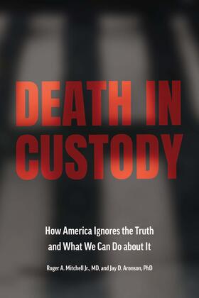 Aronson / Mitchell | Death in Custody | Buch | 978-1-4214-4708-7 | sack.de