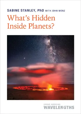 Stanley |  What's Hidden Inside Planets? | Buch |  Sack Fachmedien