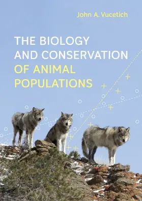 Vucetich | Biology and Conservation of Animal Populations | Buch | 978-1-4214-4917-3 | www.sack.de