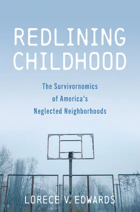 Edwards |  Redlining Childhood | Buch |  Sack Fachmedien