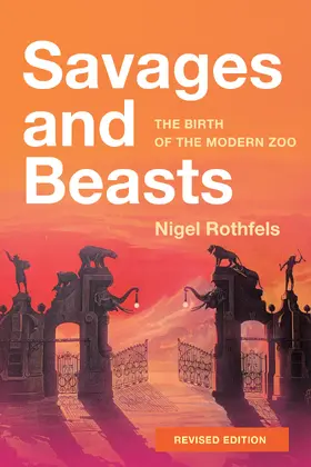 Rothfels | Savages and Beasts | Buch | 978-1-4214-5088-9 | www.sack.de