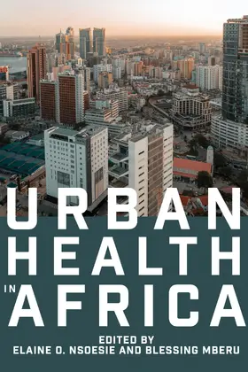 Nsoesie / Mberu |  Urban Health in Africa | Buch |  Sack Fachmedien