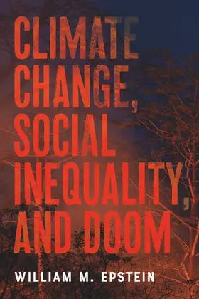 Epstein |  Climate Change, Social Inequality, and Doom | Buch |  Sack Fachmedien