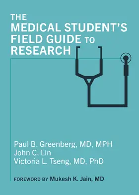Greenberg / Lin / Tseng | The Medical Student's Field Guide to Research | E-Book | www.sack.de