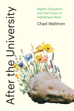 Wellmon |  After the University | Buch |  Sack Fachmedien