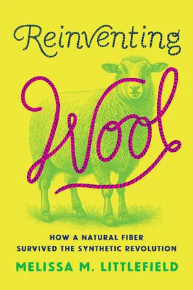 Littlefield |  Reinventing Wool | Buch |  Sack Fachmedien