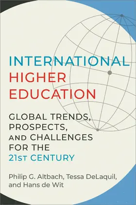 Altbach / DeLaquil / de Wit |  International Higher Education | Buch |  Sack Fachmedien