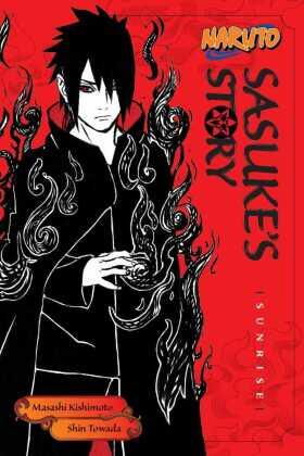 Kishimoto / Towada |  Naruto: Sasuke''s Story--Sunrise | Buch |  Sack Fachmedien