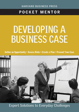 Developing a Business Case | Buch | 978-1-4221-2976-0 | sack.de