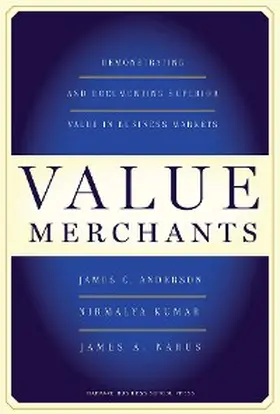 Anderson / Kumar / Narus |  Value Merchants | eBook | Sack Fachmedien