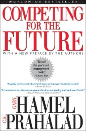 Hamel / Prahalad |  Competing for the Future | eBook | Sack Fachmedien
